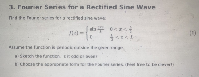 Solved 3. Fourier Series for a Rectified Sine Wave Find the | Chegg.com