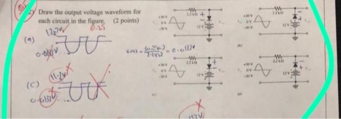 Solved w Draw the output voltage waveform for each circuit | Chegg.com
