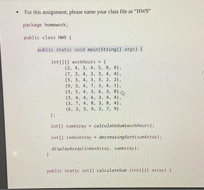 Solved Write a program that computes weekly hours for each | Chegg.com