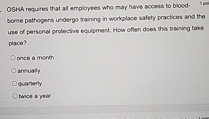 Solved OSHA Requires That All Employees Who May Have Access | Chegg.com