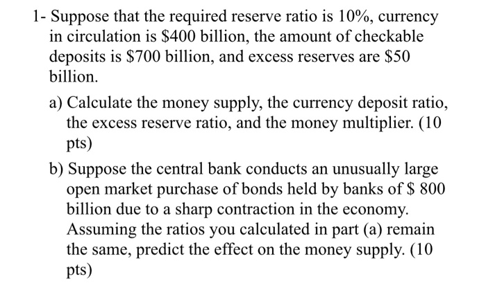 Solved 1 Suppose that the required reserve ratio is 10%,  Chegg.com