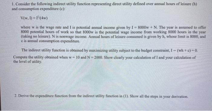 Solved 1. Consider the following indirect utility function | Chegg.com