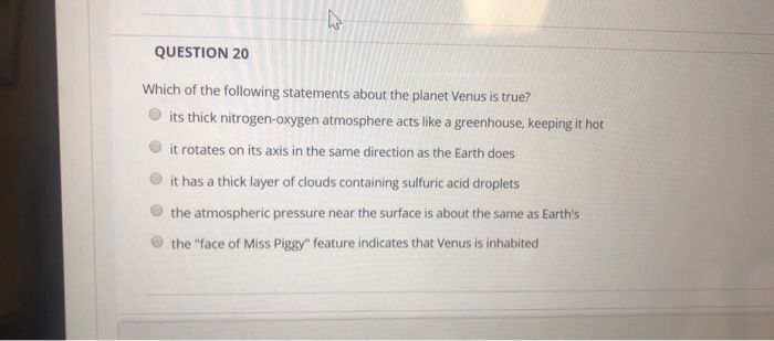 Which Of The Following Statements Can Be Said About Venus Solved QUESTION 20 Which of the following statements about | Chegg.com
