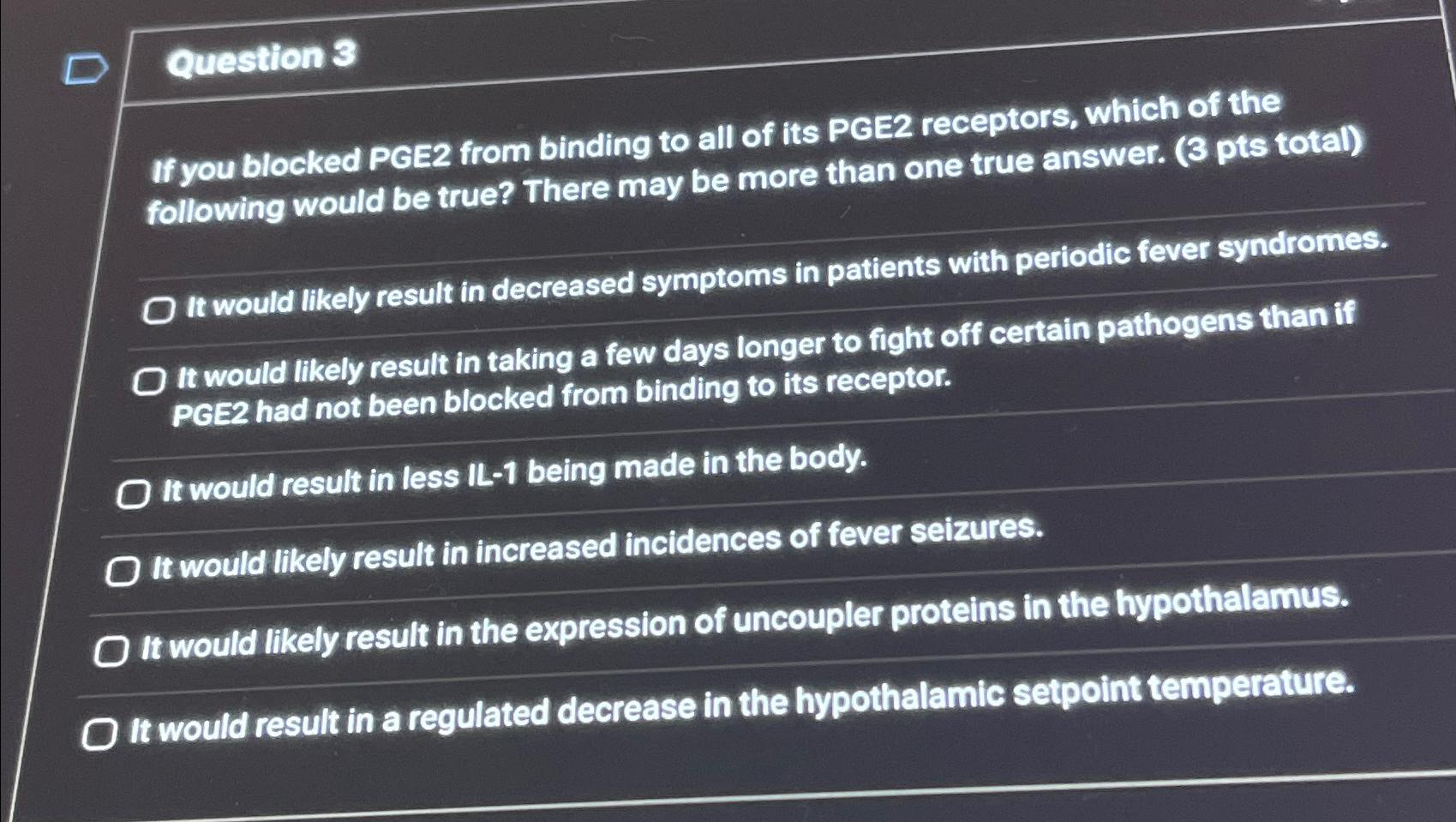 Solved Question 3If you blocked PGE2 ﻿from binding to all of | Chegg.com
