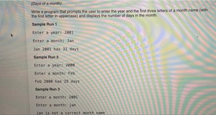 Solved (Days of a month) Write a program that prompts the | Chegg.com