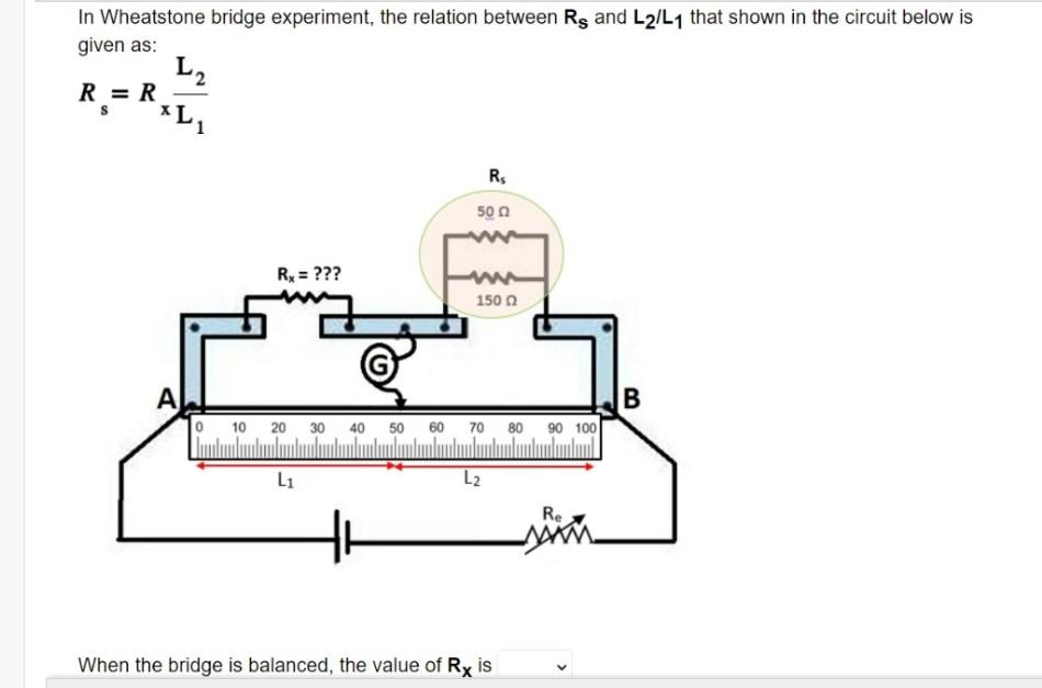 Solved In Wheatstone bridge experiment, the relation between | Chegg.com
