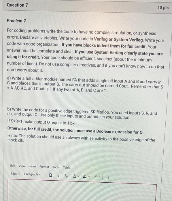 Solved Question 7 10 pts Problem 7 For coding problems write | Chegg.com