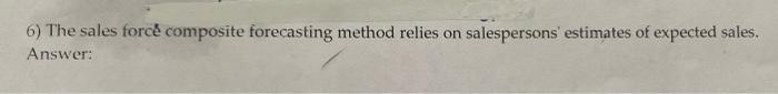 solved-6-the-sales-forc-composite-forecasting-method-chegg