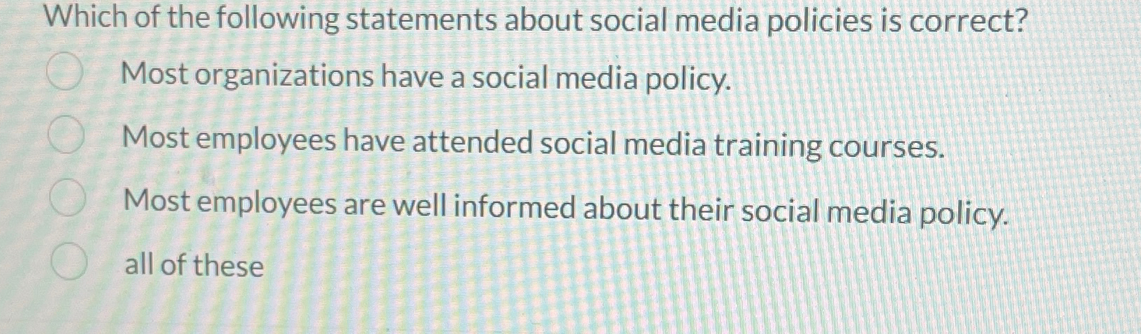 Solved Which of the following statements about social media | Chegg.com