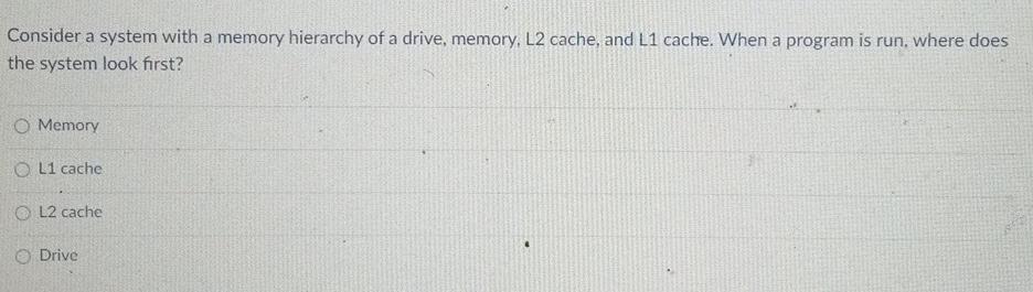 Solved Consider a system with a memory hierarchy of a drive, | Chegg.com