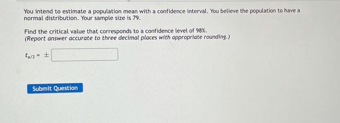 Solved You intend to estimate a population mean with a | Chegg.com