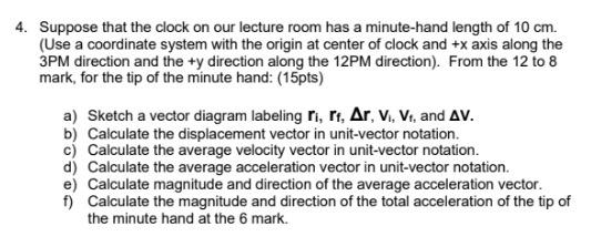 Solved 4. Suppose that the clock on our lecture room has a | Chegg.com