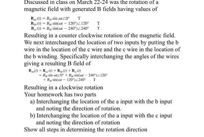 Solved Discussed in class on March 22−24 was the rotation of | Chegg.com