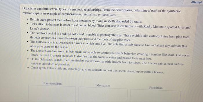 Solved Attempt Organisms can form several types of symbiotic 