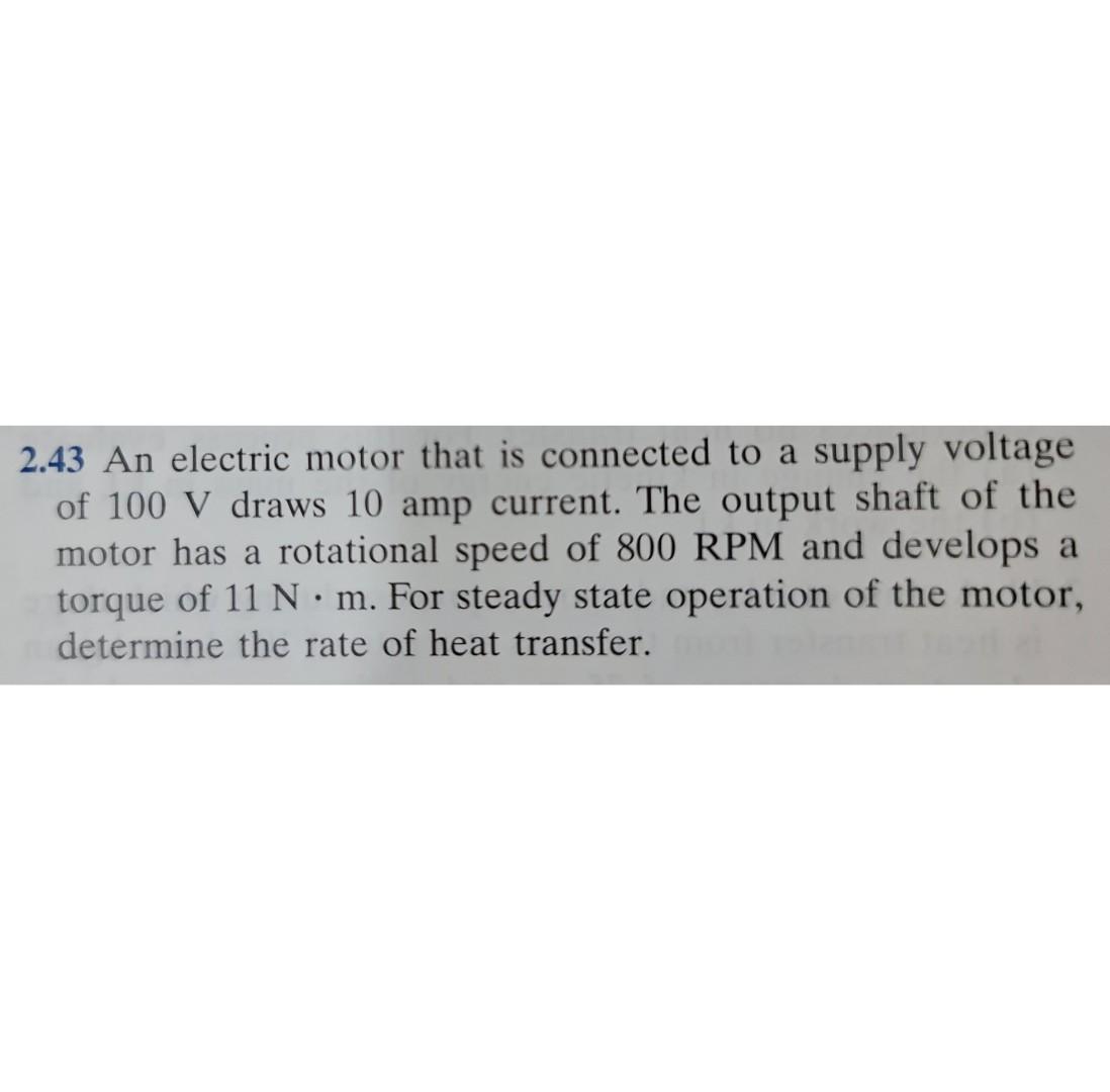 Solved 2.43 An electric motor that is connected to a supply | Chegg.com