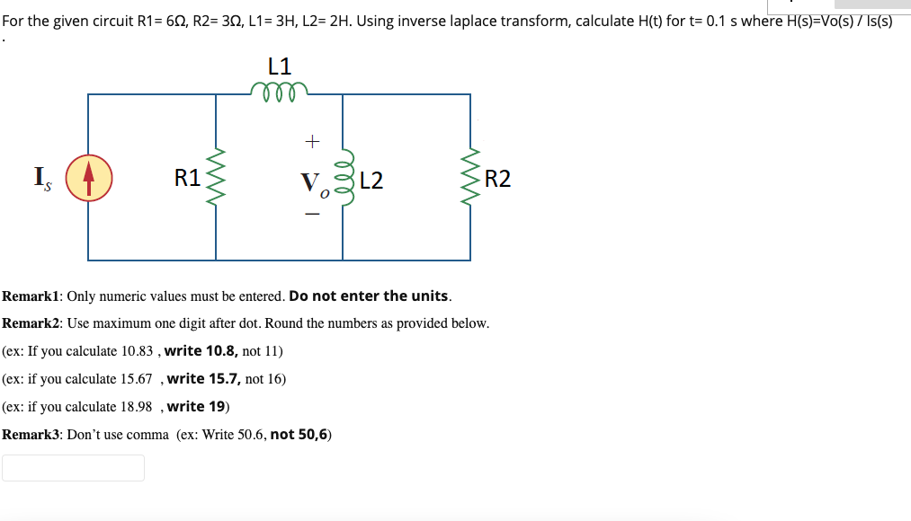 Solved For the given circuit R1 = 612, R2= 312, L1= 3H, L2= | Chegg.com
