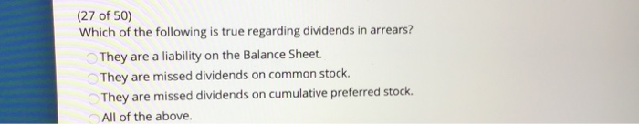 Which Of The Following Is True Concerning Dividends Solved (27 of 50) Which of the following is true regarding | Chegg.com