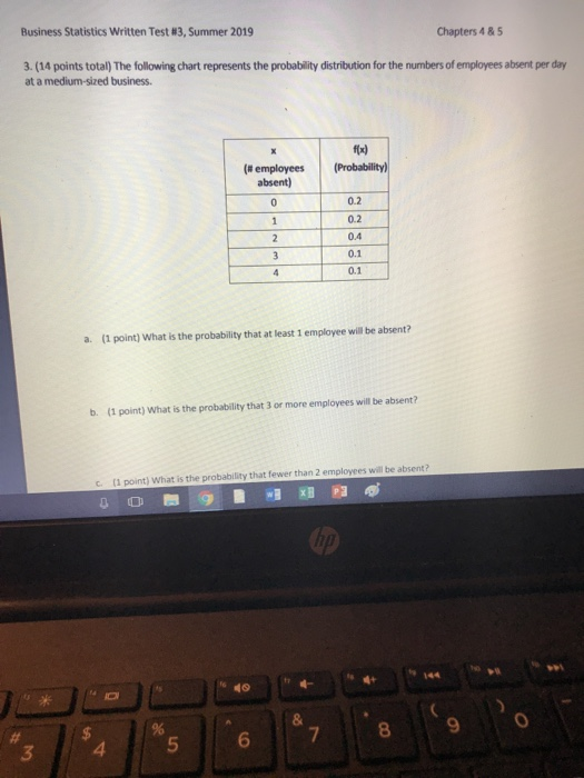 Business Statistics Example Problems Solved Chapters 4 & 5 Business Statistics Written Test #3, | Chegg.com