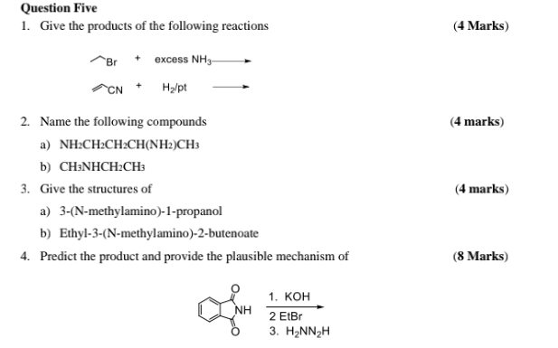 Solved Question Five 1. Give the products of the following Chegg