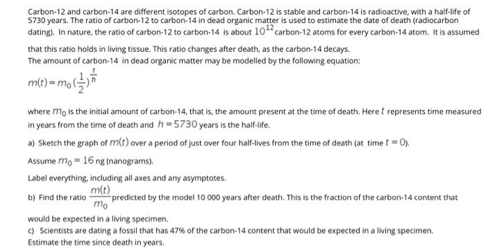Solved Carbon-12 and carbon-14 are different isotopes of | Chegg.com 