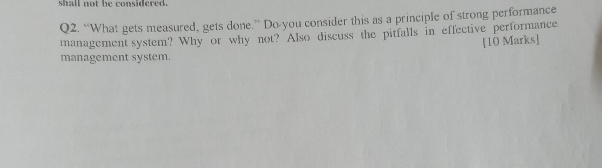 Solved Q2. "What gets measured, gets done." Do you consider | Chegg.com