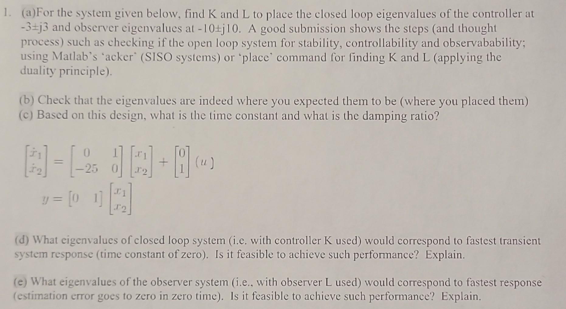 Solved 1. (a)For the system given below, find K and L to | Chegg.com