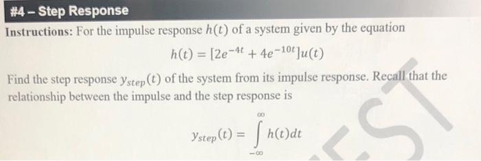 Solved Instructions: For the impulse response h(t) of a | Chegg.com