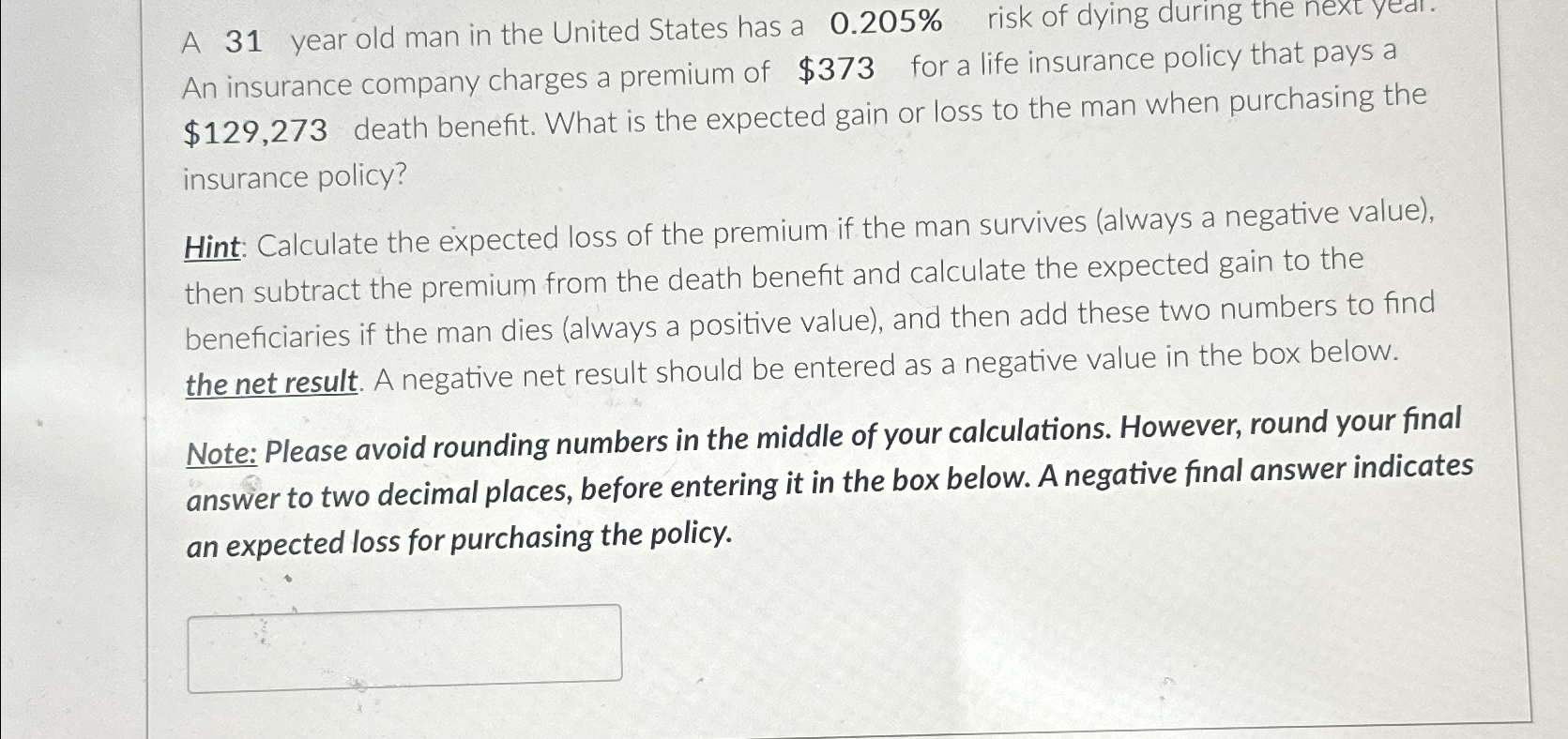 Solved A 31 ﻿year Old Man In The United States Has A 0.205% | Chegg.com