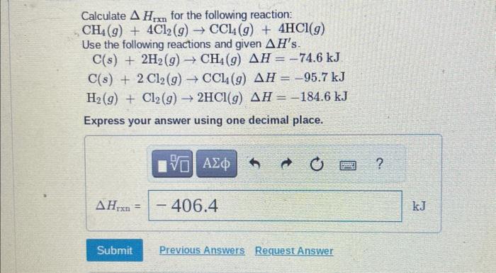 CH4(g)+4Cl2(g)→CCl4(g)+4HCl(g) Use the following | Chegg.com