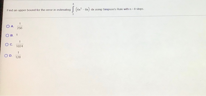 Solved 4 Find an upper bound for the error in estimating | Chegg.com
