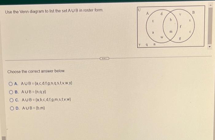 Solved Use the Venn diagram to list the set A ∪B in roster | Chegg.com