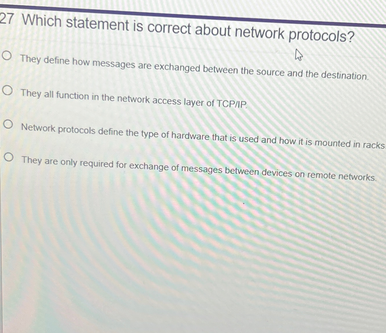 Solved 27 ﻿Which statement is correct about network | Chegg.com