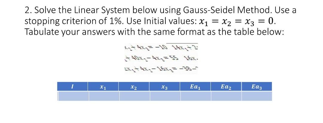 Solve The Linear System Below Using Gauss-Seidel | Chegg.com