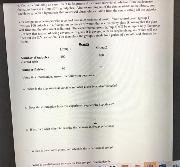 Solved 4. You are conducting an experiment to determine if | Chegg.com