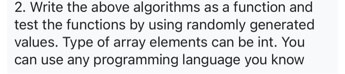 2. Write the above algorithms as a function and test | Chegg.com