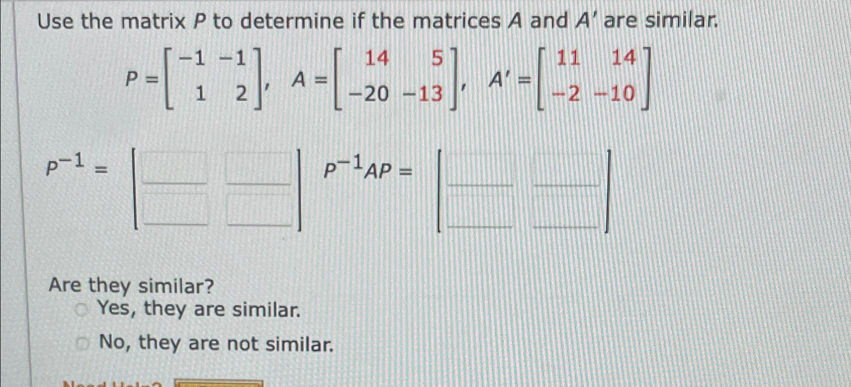 Solved Use the matrix P ﻿to determine if the matrices A and | Chegg.com