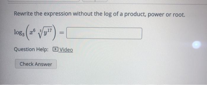 Solved Rewrite the expression without the log of a product, | Chegg.com