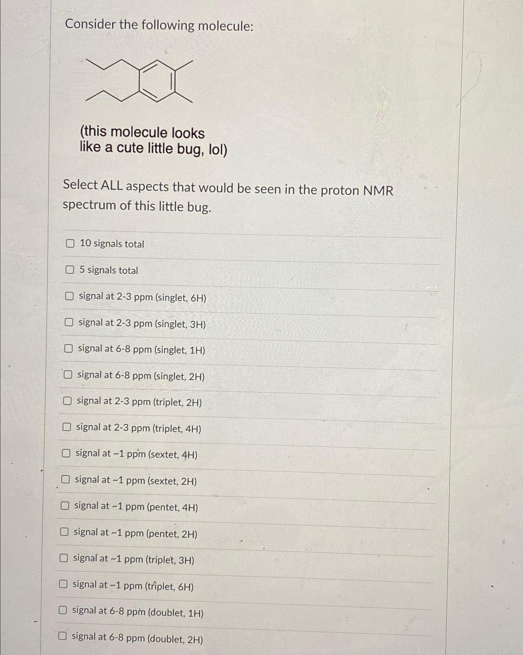 Solved Consider The Following Molecule:(this Molecule | Chegg.com