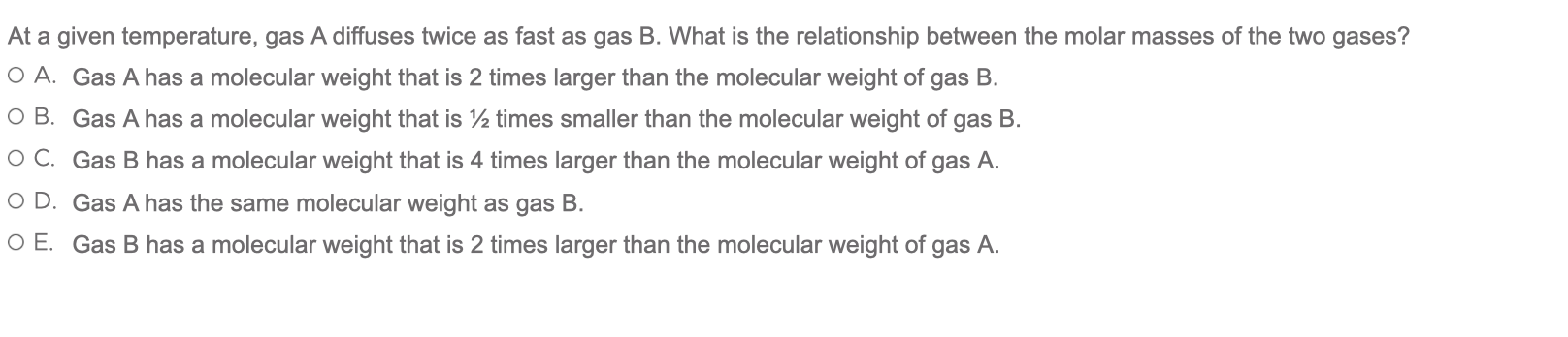 Solved At A Given Temperature, Gas A Diffuses Twice As Fast | Chegg.com