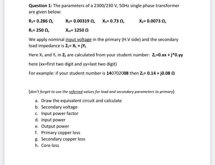 Solved Question 1 The Parameters Of A 2300 230 V 50hz S Chegg Com
