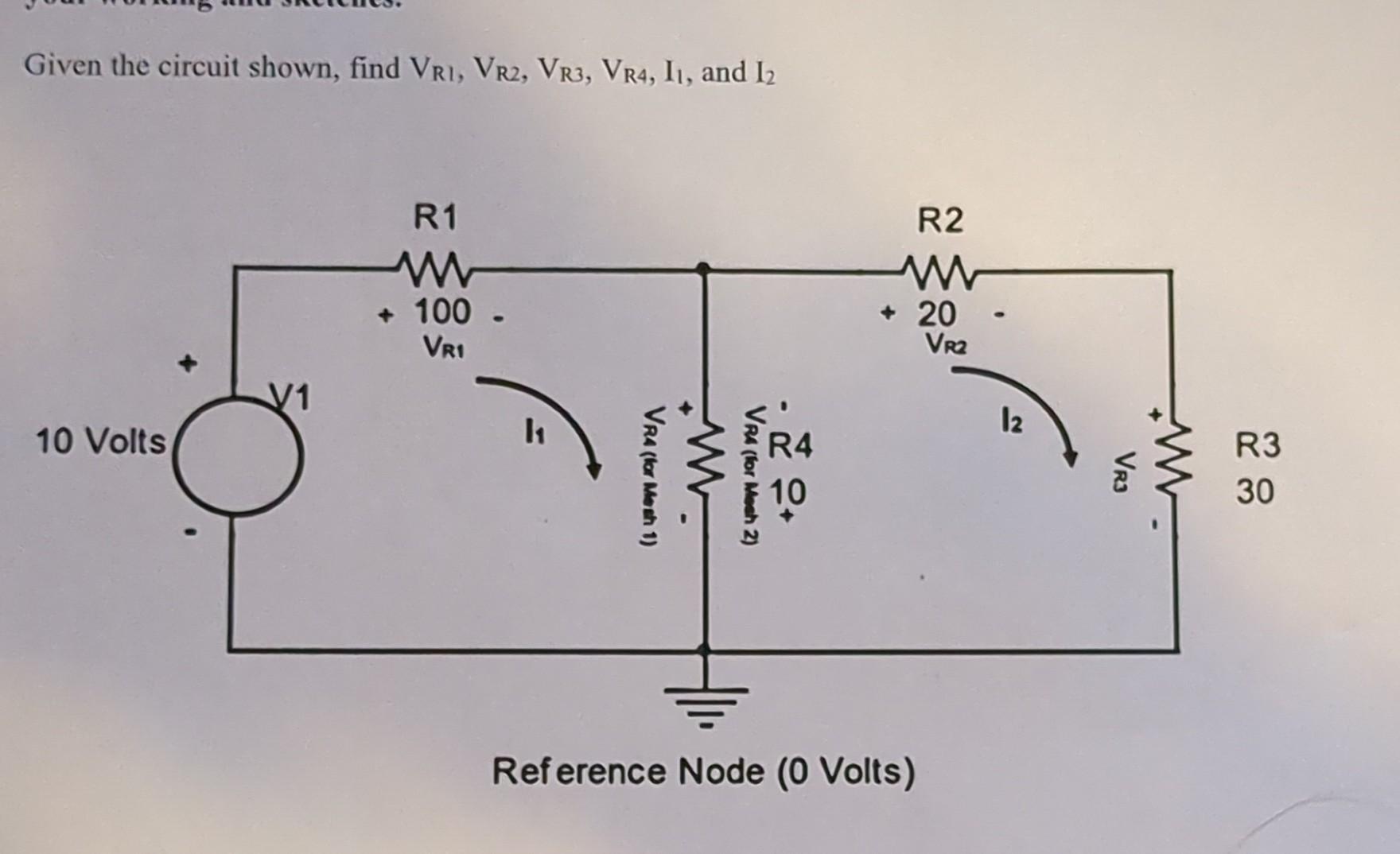 Solved Given The Circuit Shown, Find VR1,VR2,VR3,VR4,I1, And | Chegg.com