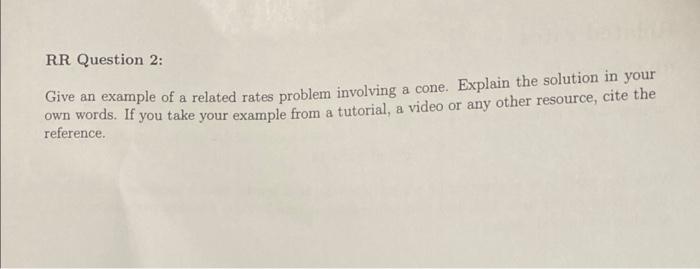 Solved RR Question 2: Give an example of a related rates | Chegg.com