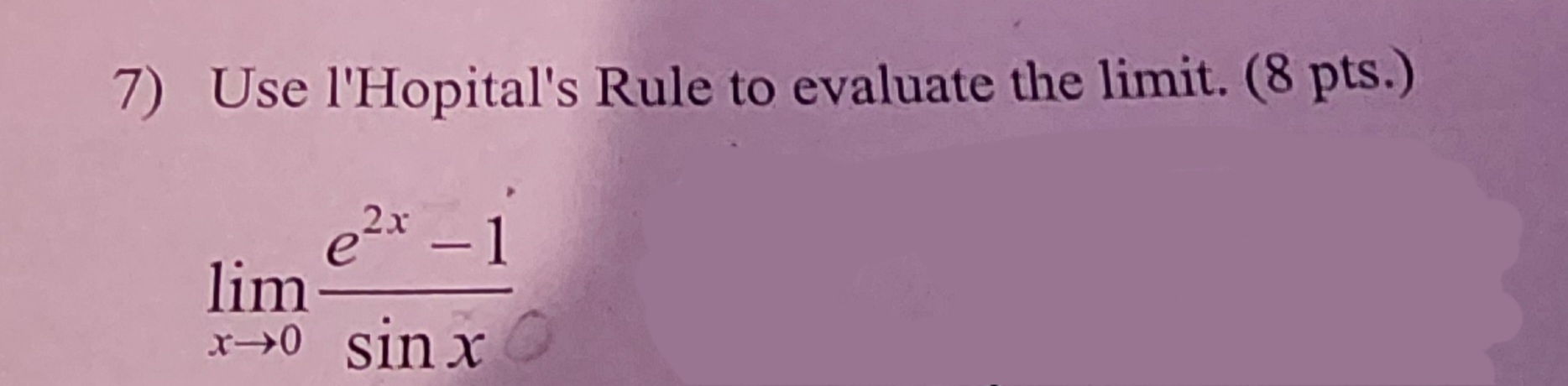 Solved Use Lhopitals Rule To Evaluate The Limit 8