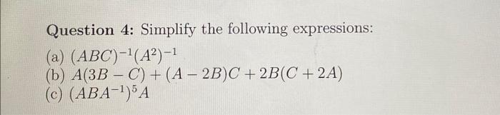 Solved Question 4: Simplify the following expressions: (a) | Chegg.com