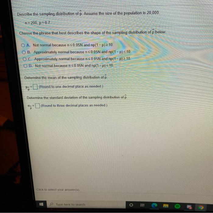 Solved Describe the sampling distribution of p. Assume the | Chegg.com