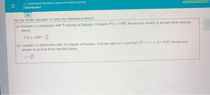 Solved III O CONFIDENCE INTERVALS AND HYPOTHESIS TESTING t | Chegg.com
