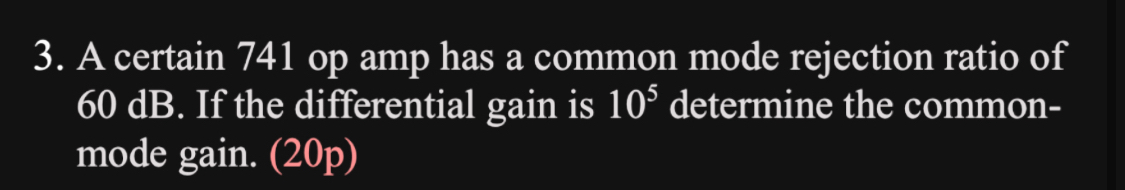 Solved A certain 741opamp has a common mode rejection ratio | Chegg.com