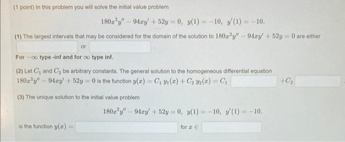 Solved (1 point) In this problem you will solve the initial | Chegg.com