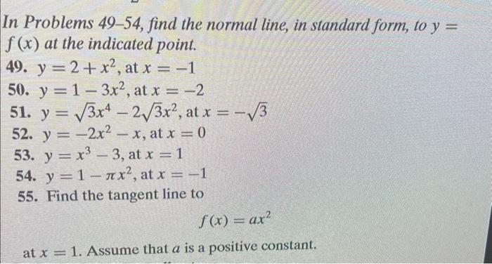 Solved In Problems 49-54, find the normal line, in standard | Chegg.com