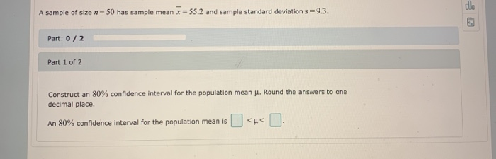 Solved A sample of size n-50 has sample mean x = 55.2 and | Chegg.com